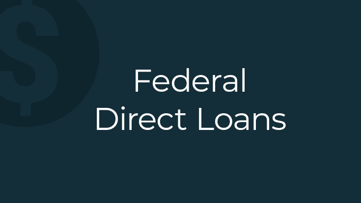 Federal Direct Loans